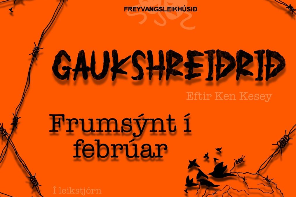 Gaukshreiðrið í Freyvangsleikhúsinu